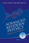 Advanced Modern Physics: Solutions To Problems cover