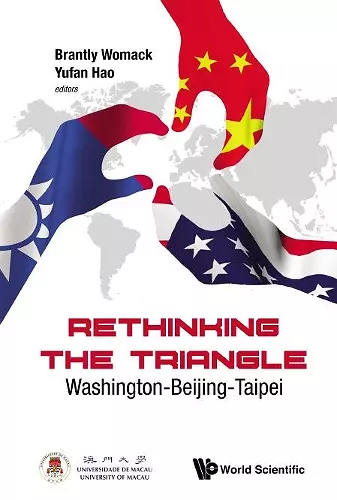 Rethinking The Triangle: Washington-beijing-taipei cover