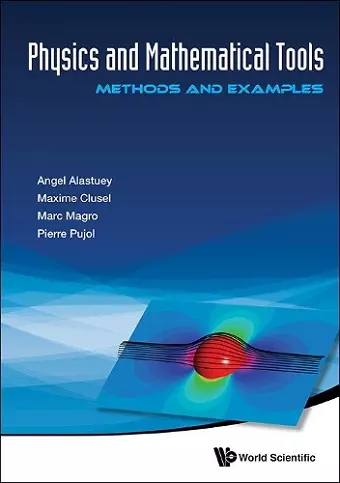 Physics And Mathematical Tools: Methods And Examples cover