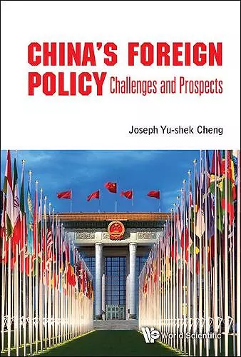 China's Foreign Policy: Challenges And Prospects cover