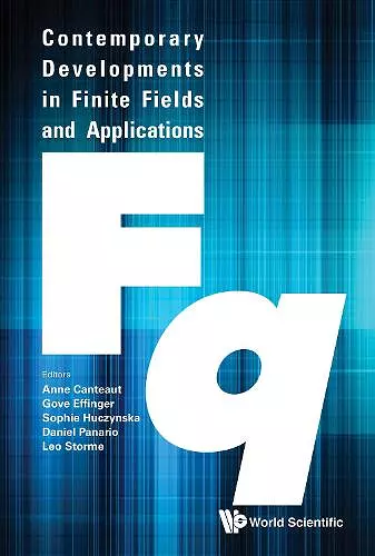 Contemporary Developments In Finite Fields And Applications cover