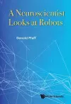 Neuroscientist Looks At Robots, A cover