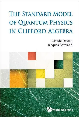 Standard Model Of Quantum Physics In Clifford Algebra, The cover