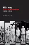 The Men Who Lost Singapore cover