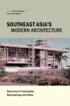 Southeast Asia's Modern Architecture cover