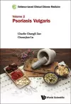 Evidence-based Clinical Chinese Medicine - Volume 2: Psoriasis Vulgaris cover