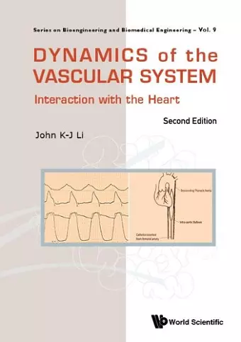 Dynamics Of The Vascular System: Interaction With The Heart cover