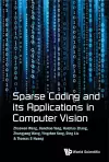 Sparse Coding And Its Applications In Computer Vision cover