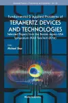 Fundamental & Applied Problems Of Terahertz Devices And Technologies: Selected Papers From The Russia-japan-usa Symposium (Rjus Teratech-2014) cover