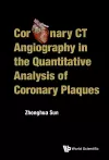 Coronary Ct Angiography In The Quantitative Analysis Of Coronary Plaques cover