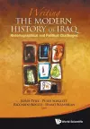 Writing The Modern History Of Iraq: Historiographical And Political Challenges cover