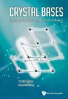 Crystal Bases: Representations And Combinatorics cover