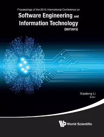 Software Engineering And Information Technology - Proceedings Of The 2015 International Conference (Seit2015) cover