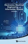 Electronics, Electrical Engineering And Information Science - Proceedings Of The 2015 International Conference (Eeeis2015) cover