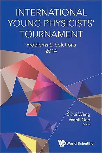 International Young Physicists' Tournament: Problems & Solutions 2014 cover