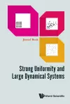 Strong Uniformity And Large Dynamical Systems cover
