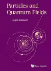 Particles And Quantum Fields cover