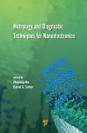 Metrology and Diagnostic Techniques for Nanoelectronics cover