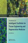 Handbook of Intelligent Scaffolds for Tissue Engineering and Regenerative Medicine cover