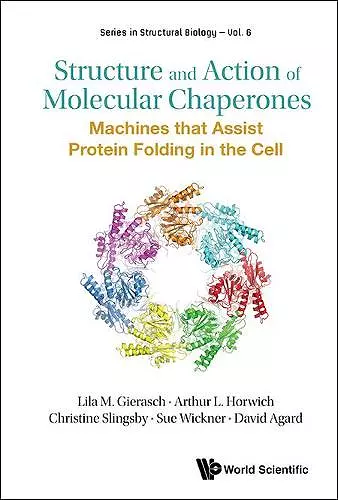 Structure And Action Of Molecular Chaperones: Machines That Assist Protein Folding In The Cell cover