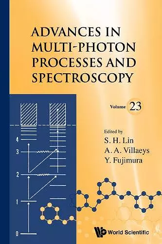 Advances In Multi-photon Processes And Spectroscopy, Volume 23 cover