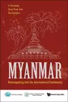 Myanmar: Reintegrating Into The International Community cover