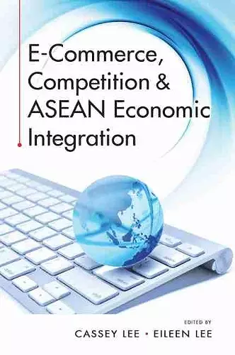 E-Commerce, Competition & ASEAN Economic Integration cover