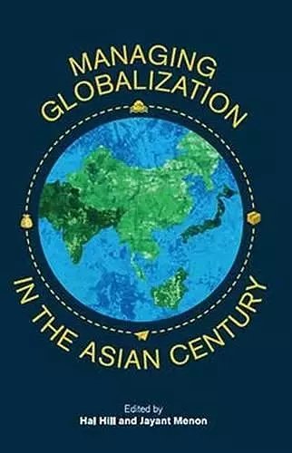 Managing Globalization in the Asian Century cover