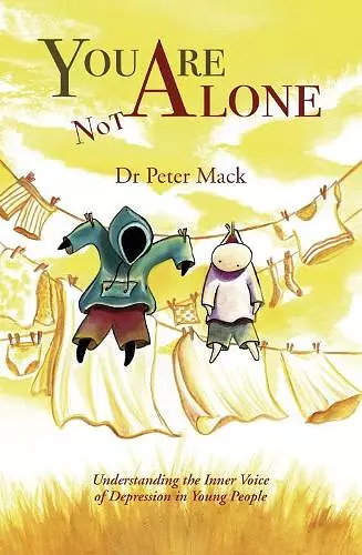 You Are Not Alone: Understanding the Inner Voice of Depression in Young People cover