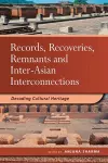 Records, Recoveries, Remnants and Inter-Asian Interconnections cover