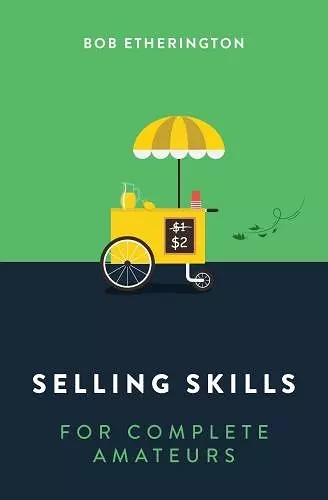 Selling Skills for Complete Amateurs cover