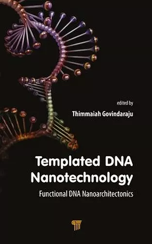 Templated DNA Nanotechnology cover