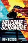 Last Kid Running: Welcome to the Scramble cover