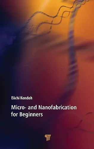 Micro- and Nanofabrication for Beginners cover