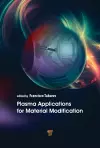 Plasma Applications for Material Modification cover