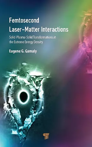 Femtosecond Laser-Matter Interactions cover