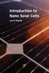 Introduction to Nano Solar Cells cover