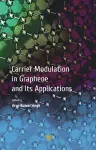 Carrier Modulation in Graphene and Its Applications cover