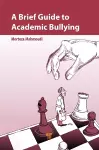 A Brief Guide to Academic Bullying cover