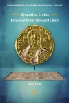 Byzantine Coins Influenced by the Shroud of Christ cover