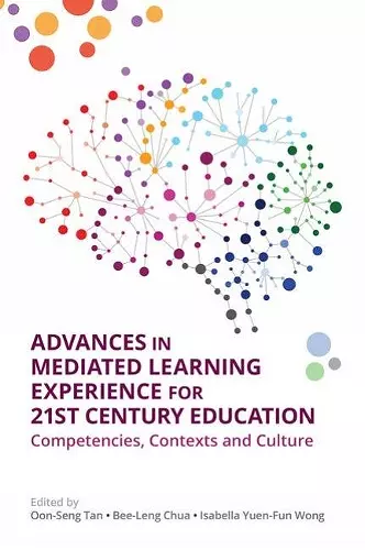 Advances in Mediated Learning Experience for 21st Century: Competencies, Contexts and Culture cover