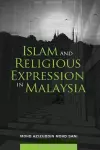 Islam and Religious Expression in Malaysia cover