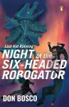 Last Kid Running: Night of the Six Headed Robogator cover