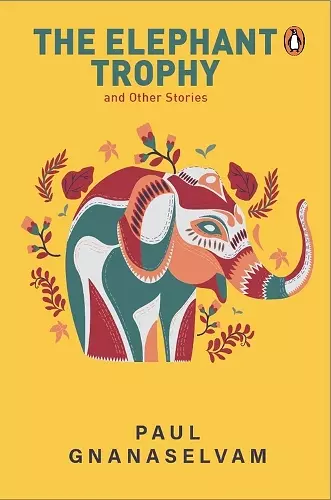 The Elephant Trophy and Other Stories cover