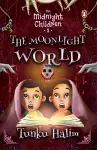 The Midnight Children: The Moonlight World cover