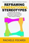 Reframing Generational Stereotypes cover