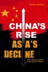 China’s Rise, Asia’s Decline cover