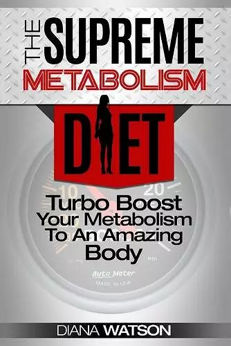 Fast Metabolism Diet - The Supreme Metabolism Diet cover