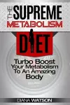 Fast Metabolism Diet - The Supreme Metabolism Diet cover