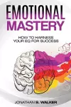 Emotional Agility - Emotional Mastery cover